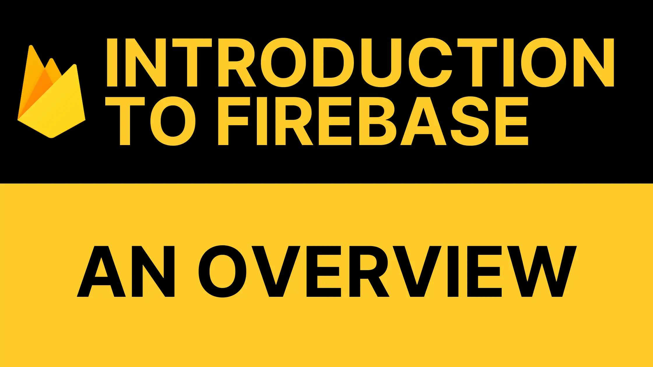 Cover Image for Introduction to Firebase: An Overview